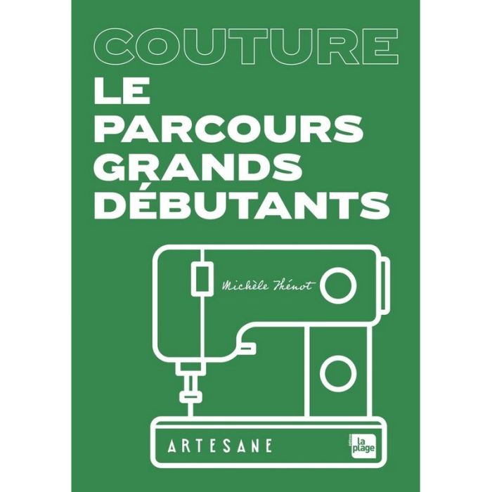 Couture, le parcours grands débutants - Artesane