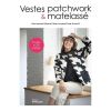 Vestes patchwork et matelassé - 8 modèles du XS au XXXL