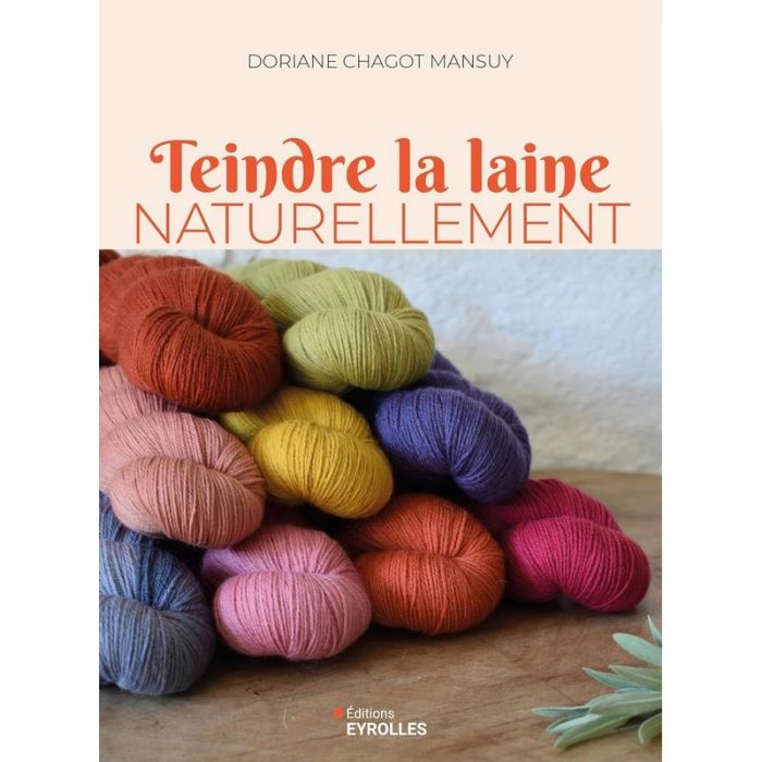 Teindre la laine naturellement - Doriane Chago